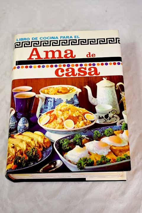 LIBRO DE COCINA DE EL AMA DE CASA - EL