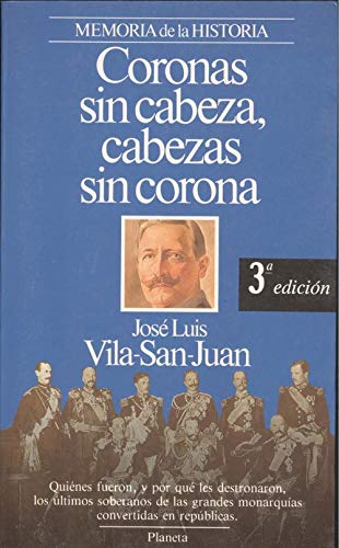 Coronas sin cabeza, cabezas sin Corona