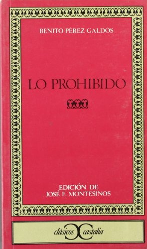 Lo prohibido . (CLASICOS CASTALIA. C/C.)