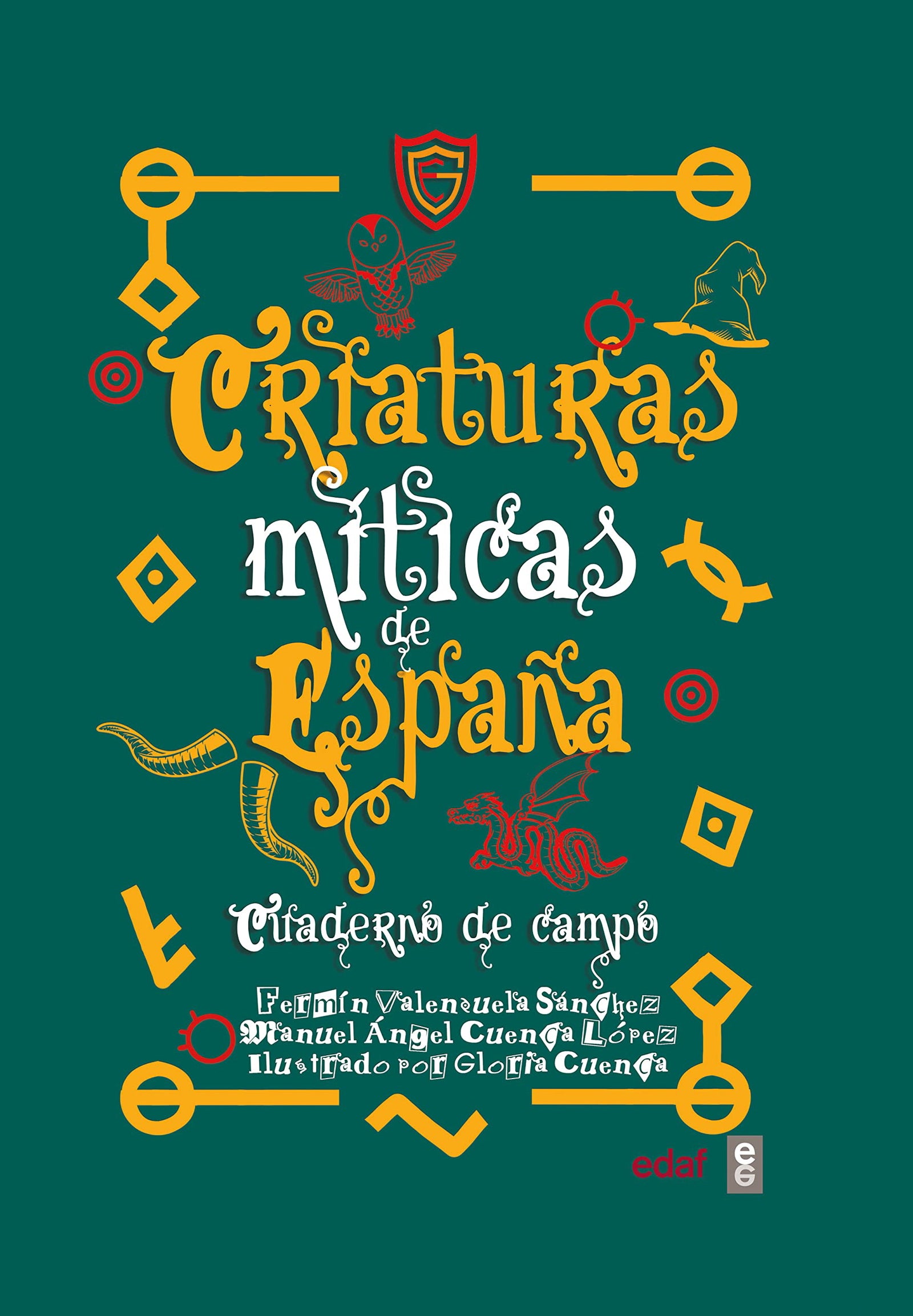 Criaturas míticas de España. Cuaderno de campo (Clío. Crónicas de la historia)