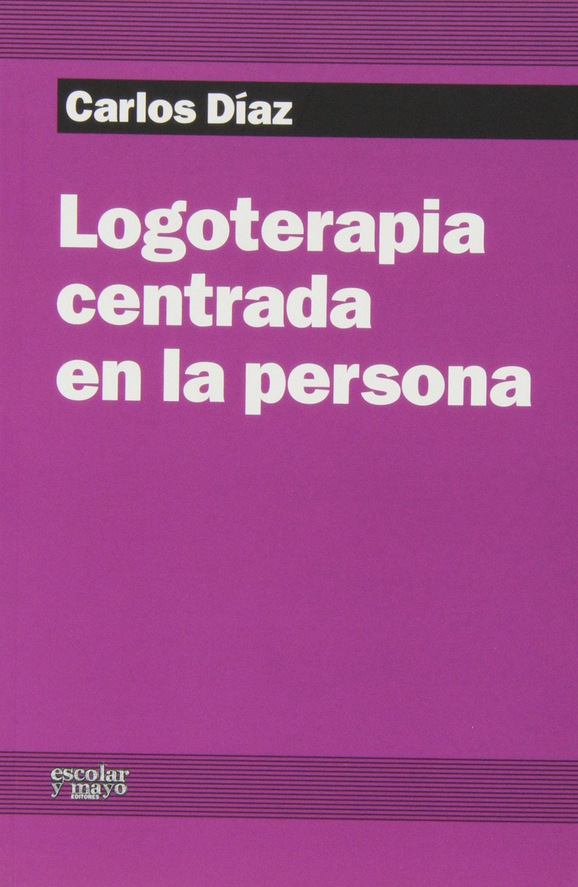 Logoterapia centrada en la persona (SIN COLECCION)