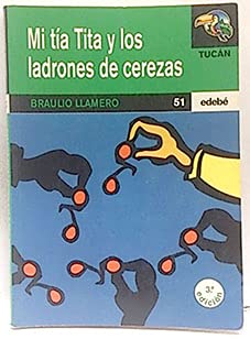 Mi Tia Tita y Los Ladrones De Cerezas / My Aunt Tita and the Cherry Thieves