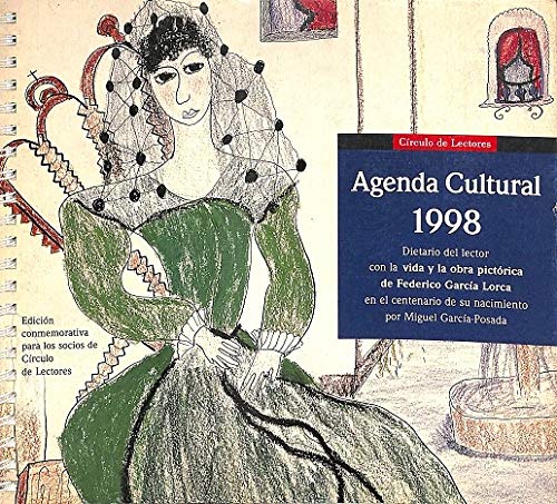 AGENDA CULTURAL 1998 - DIARIO DEL LECTOR CON LA VIDA Y LA OBRA PICTÓRICA DE FEDERICO GARCÍA LORCA