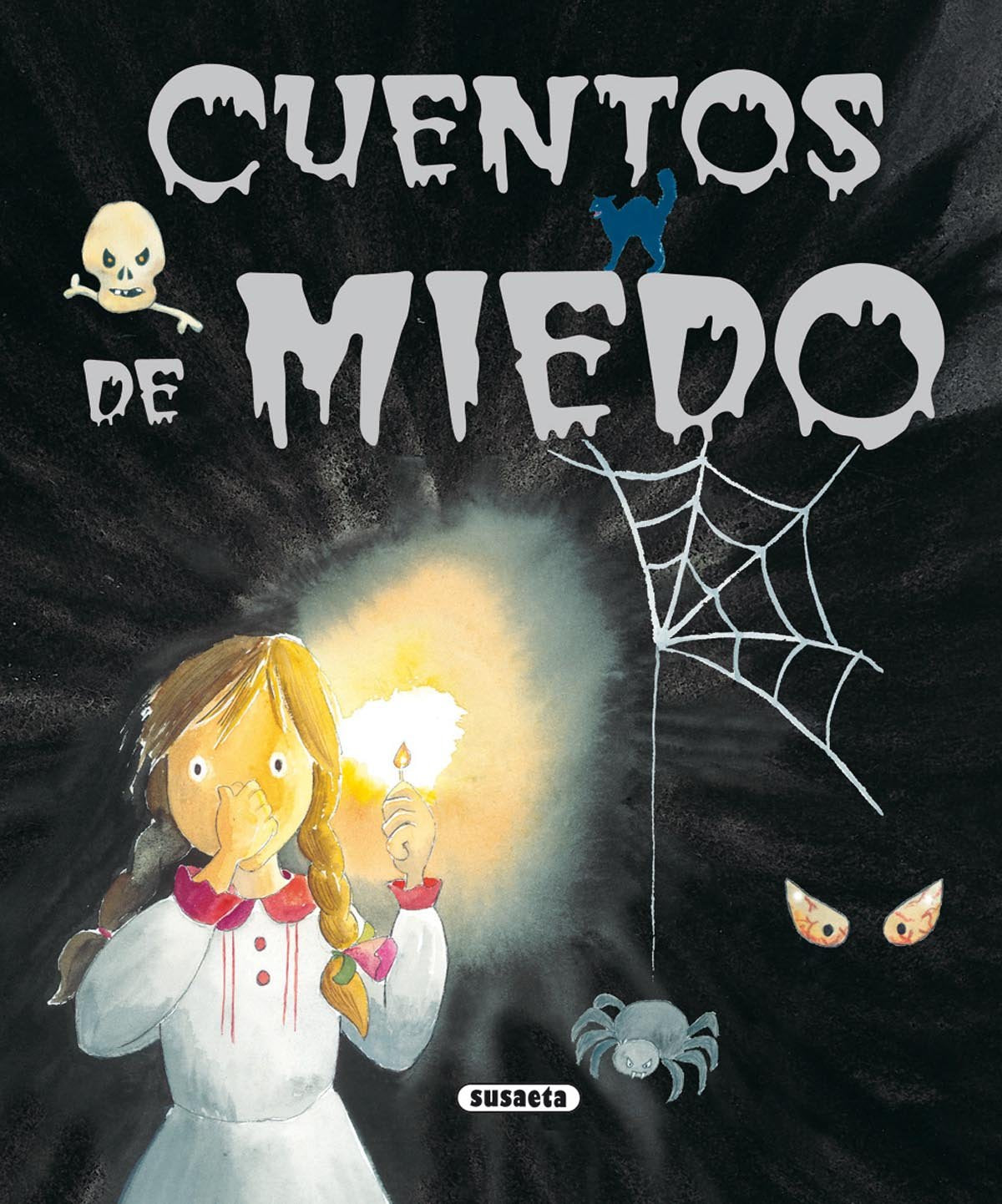 Cuentos De Miedo (Tres Eran) (Tres Eran Tres)
