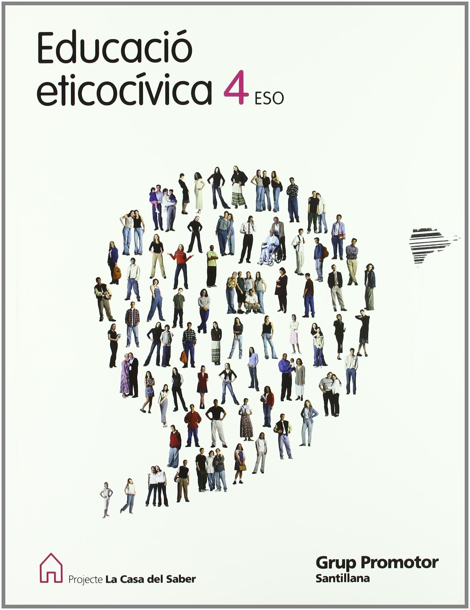 Educacio éticocivica 4 Eso La Casa Del Saber Catalan Grup Promotor