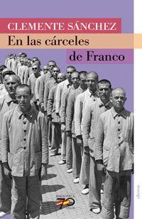 En las cárceles de Franco (SIN COLECCION)