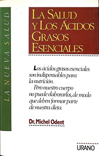 La salud y ácidos grasos esenciales (Medicinas complementarias)