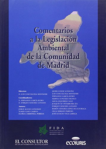 Comentarios a la legislación ambiental de la Comunidad de Madrid (GUIA ESCOLAR)