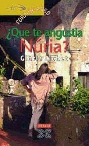 Que Te Angustia Nuria? / What Are You Worried Nuria? (Infantil E Xuvenil)