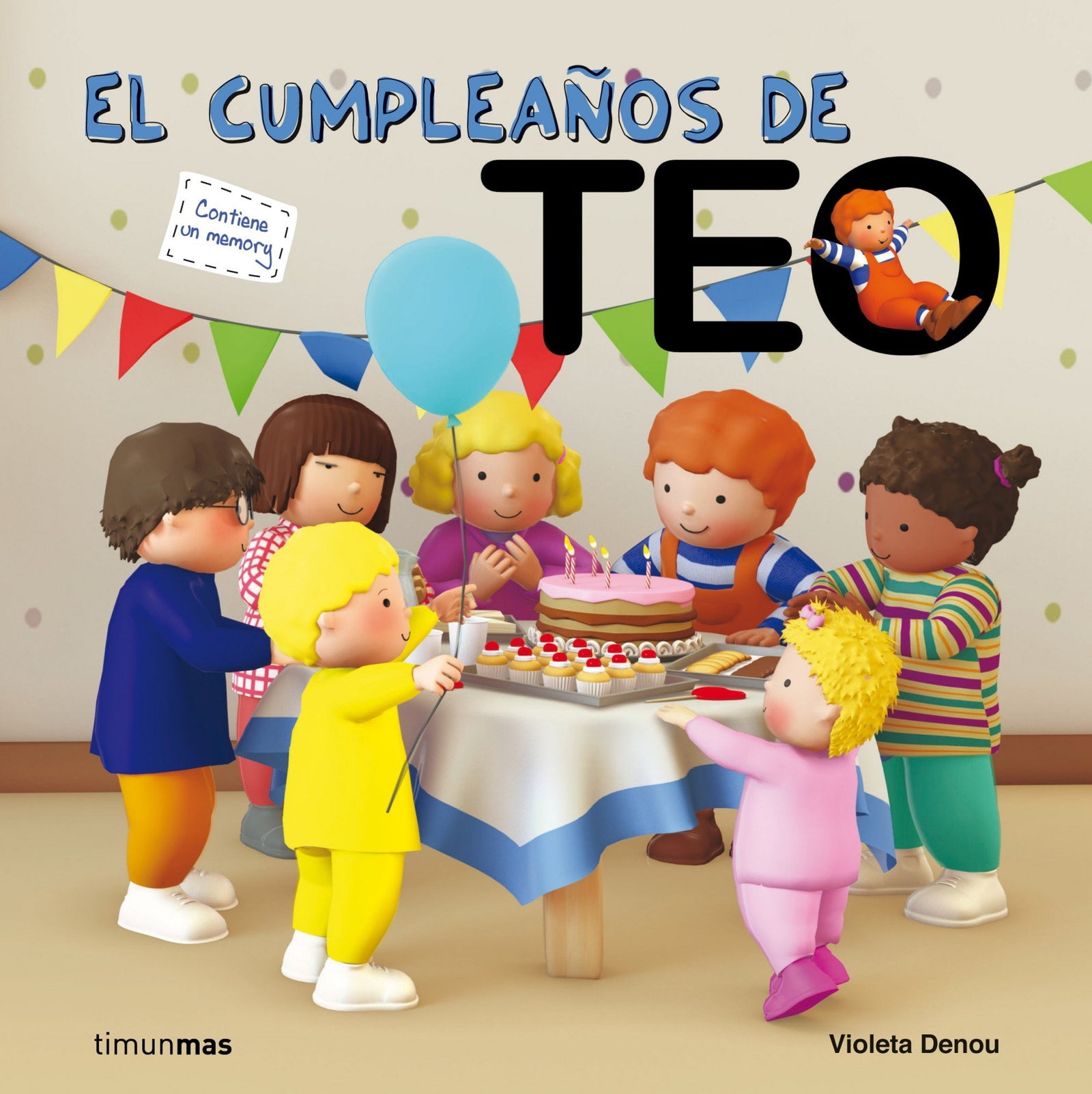 El cumpleaños de Teo (El mundo de Teo)