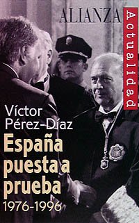 España puesta a prueba 1976-1996 (Alianza Actualidad (Aact.))