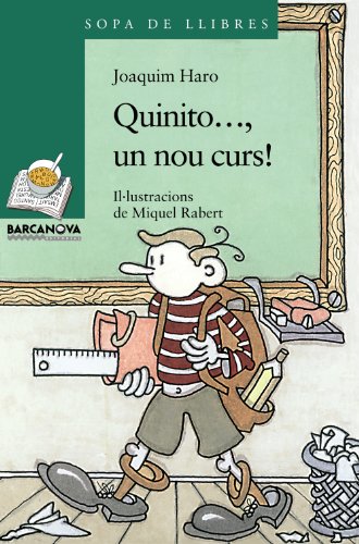 Quinito..., un nou curs! (Llibres infantils i juvenils - Sopa de llibres. Sèrie verda)