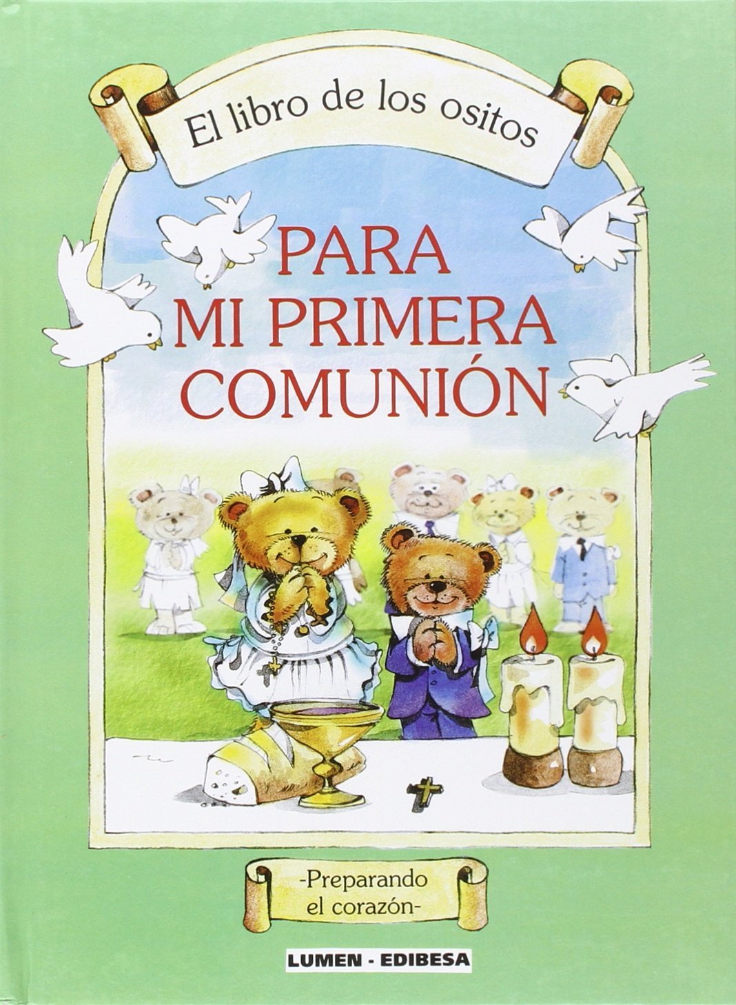 Libro de los ositos, El. Para mi Primera Comunión (LIBROS PARA NIÑOS)