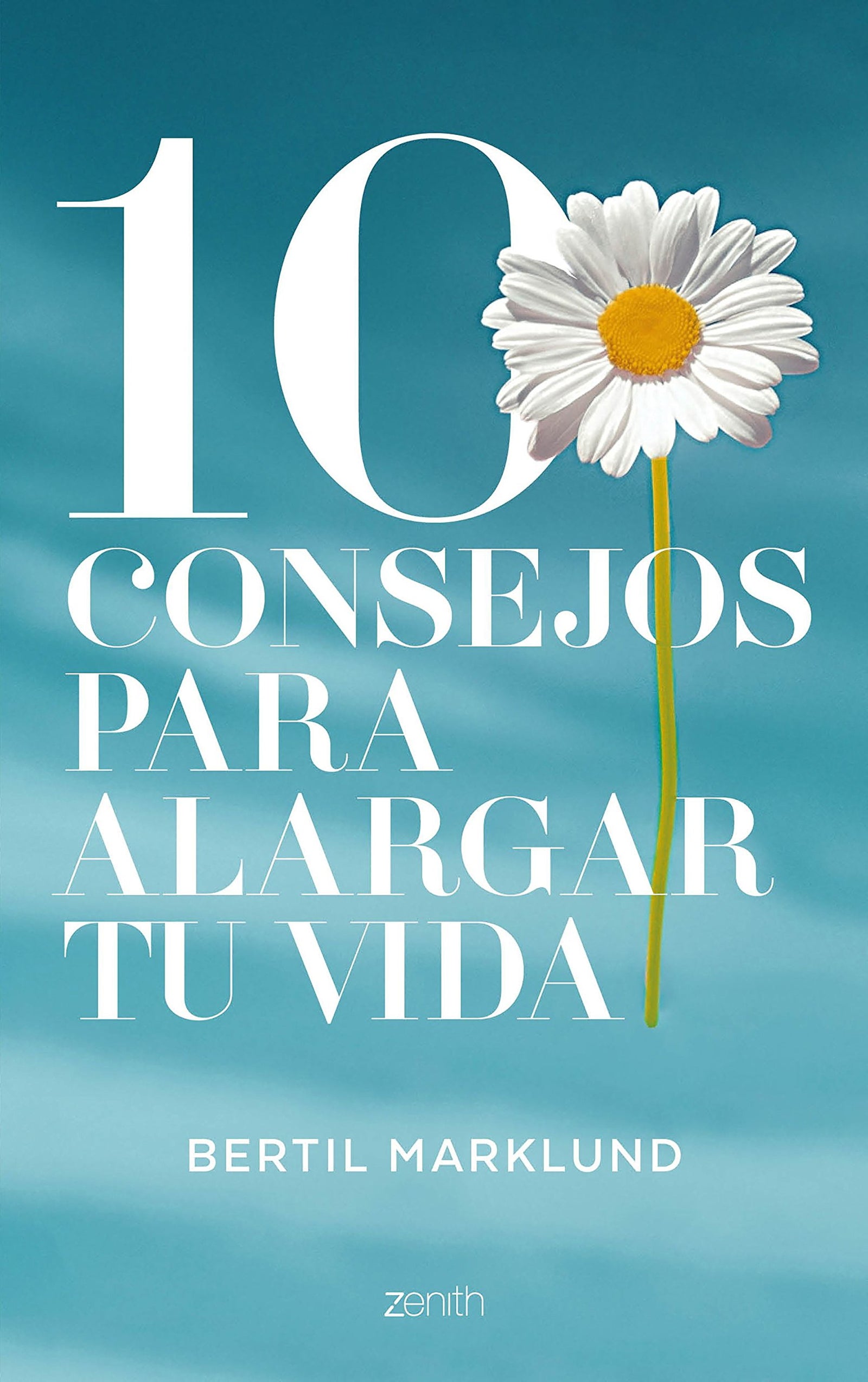 10 consejos para alargar tu vida (Salud y Bienestar)
