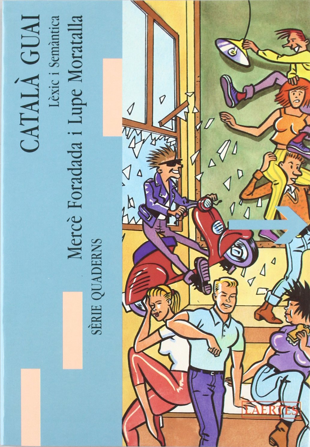 Català Guai: Lèxic i Semàntica (Lectures i itineraris)