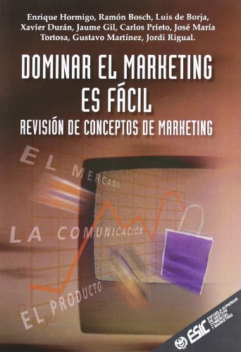 Dominar el marketing es fácil: Revisión de conceptos de marketing (Libros profesionales)