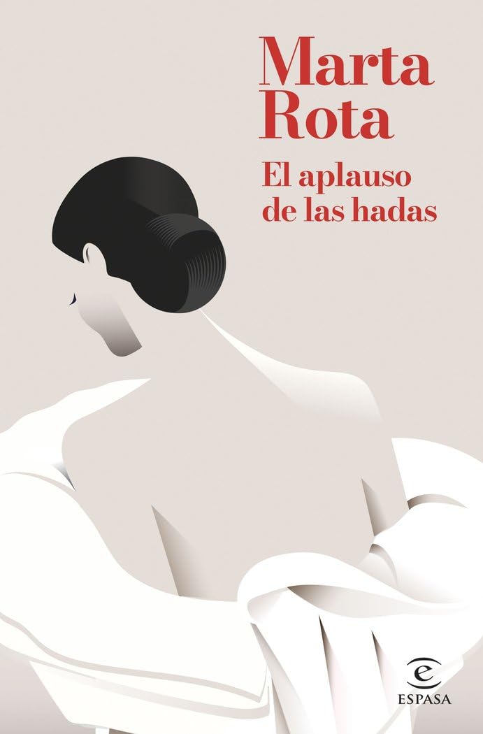 El aplauso de las hadas (ESPASA NARRATIVA)