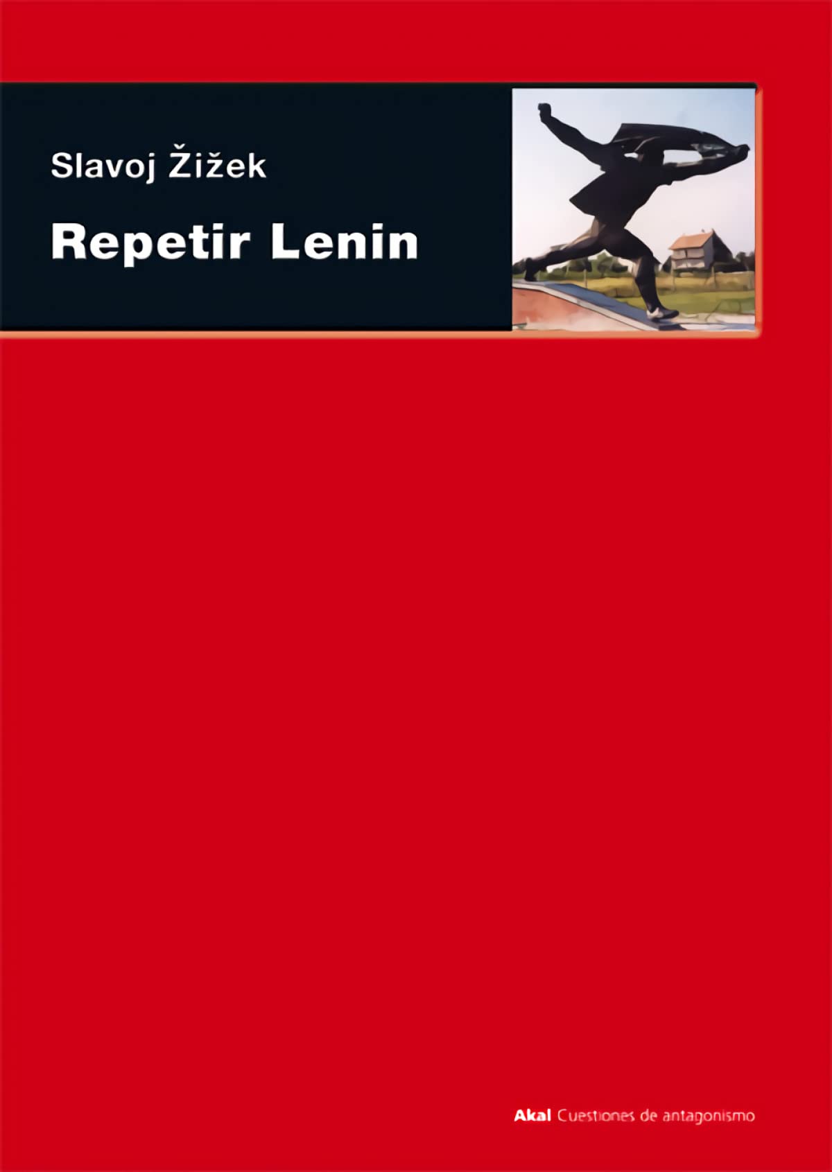 Repetir Lenin: 29 (Cuestiones de antagonismo)