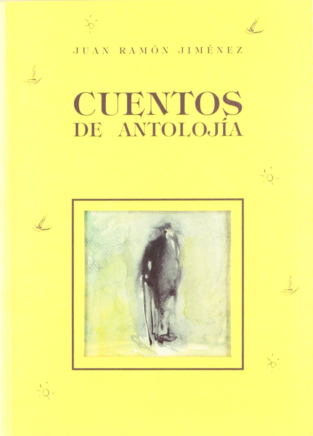 Cuentos de antolojía (Cuentos de Autores Españoles)