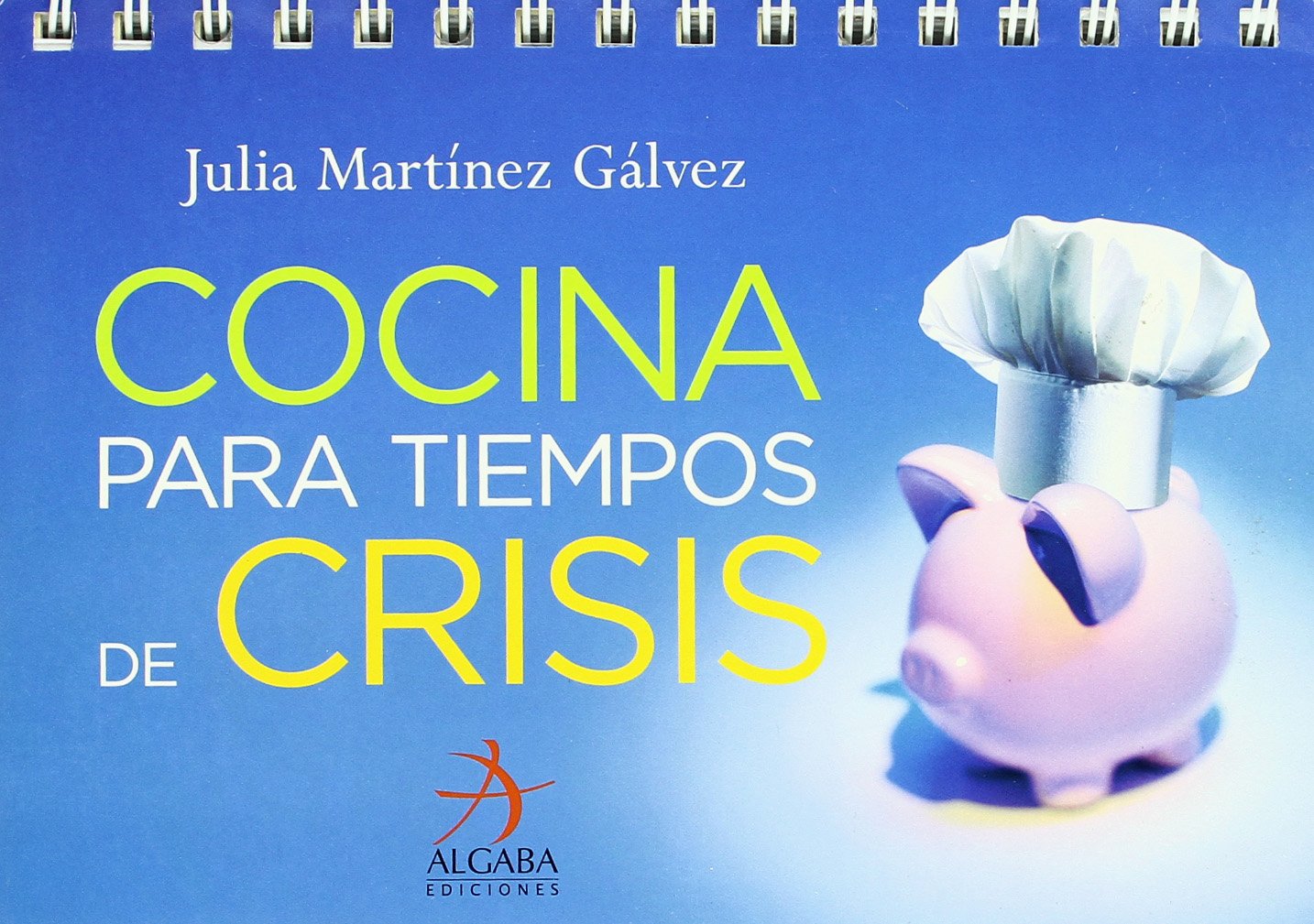 Cocina Para Tiempos De Crisis