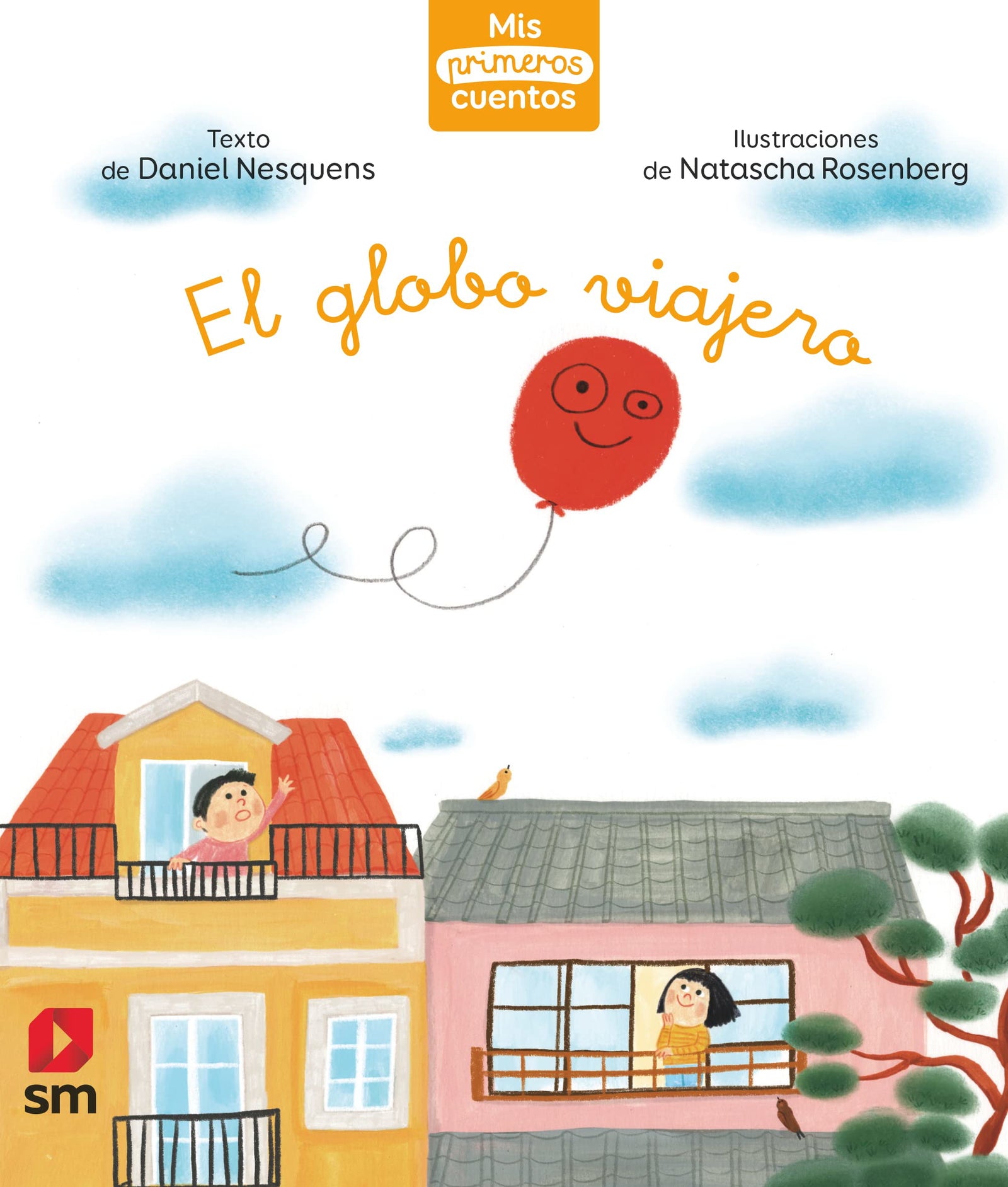 El globo viajero (Mis primeros cuentos)