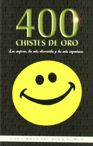 400 Chistes De Oro (SIN COLECCION)