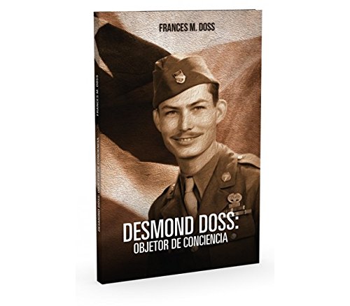 DESMOND DOSS:OBJETOR DE CONCIENCIA