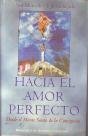 HACIA EL AMOR PERFECTO (SIN COLECCION)