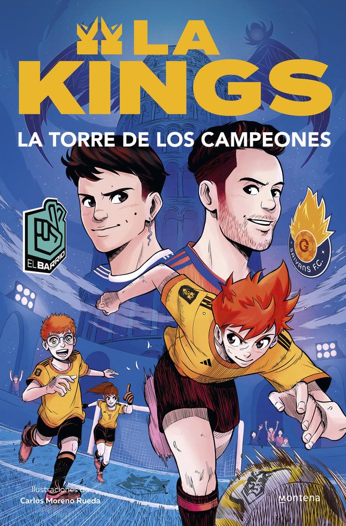 La torre de los campeones (La Kings 2): Libro oficial de la Kings League (Montena)