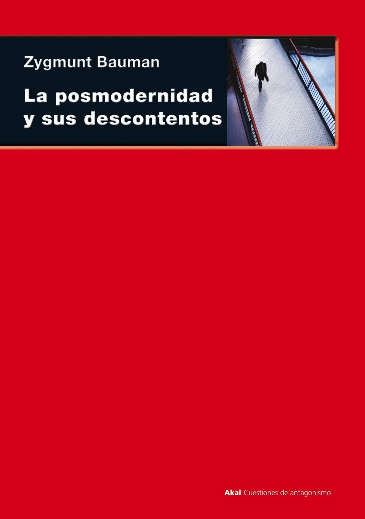 La posmodernidad y sus descontentos: 11 (Cuestiones de antagonismo)