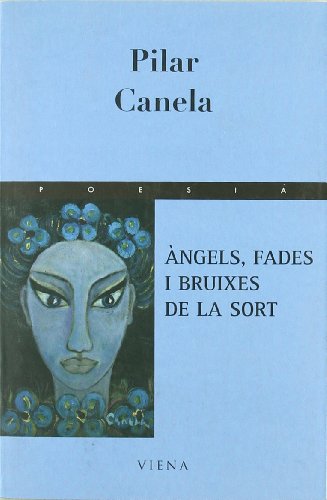 Àngels, fades i bruixes de la sort: 117 (poesia)