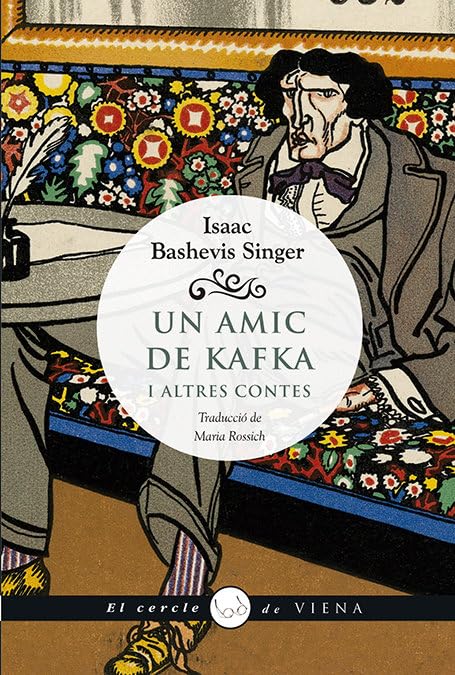 Un Amic De Kafka I Altres Contes: 74 (El cercle de Viena)