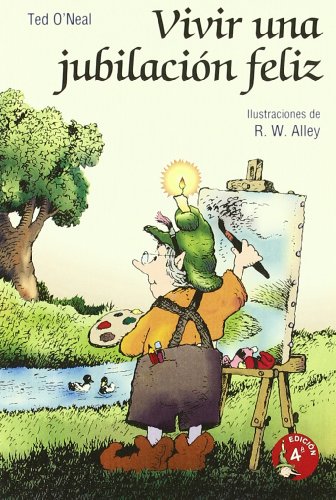 Vivir una jubilación feliz: 42 (Minilibros Autoayuda)