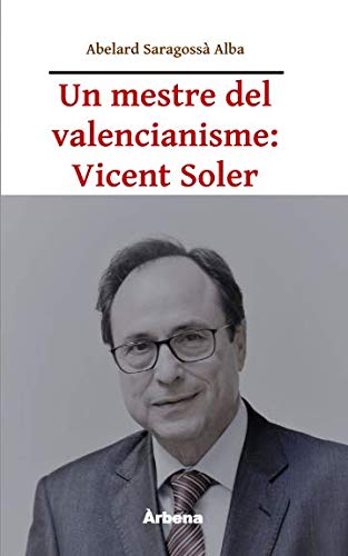 Un mestre del valencianisme: Vicent Soler (Ariola)