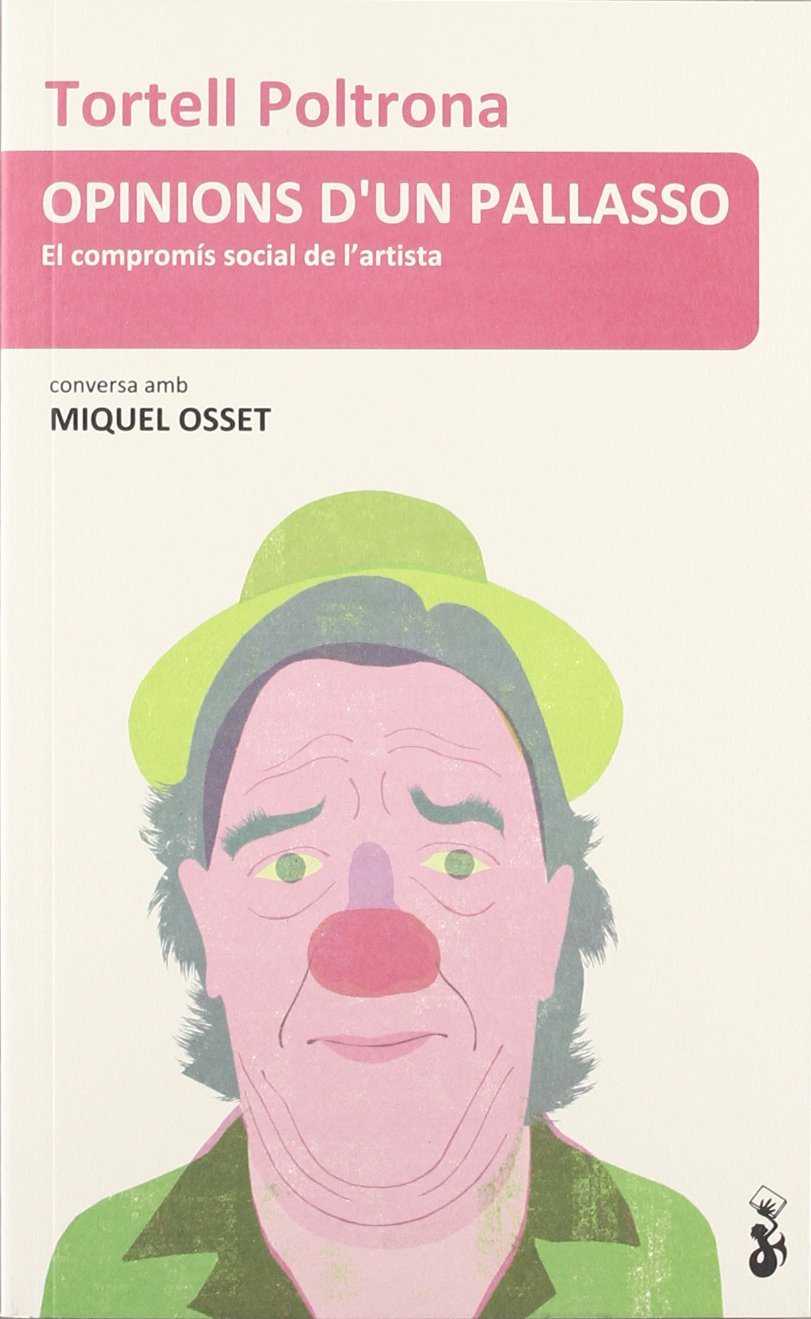 Opinions d'un pallasso: El compromís social de l’artista (Panorama)