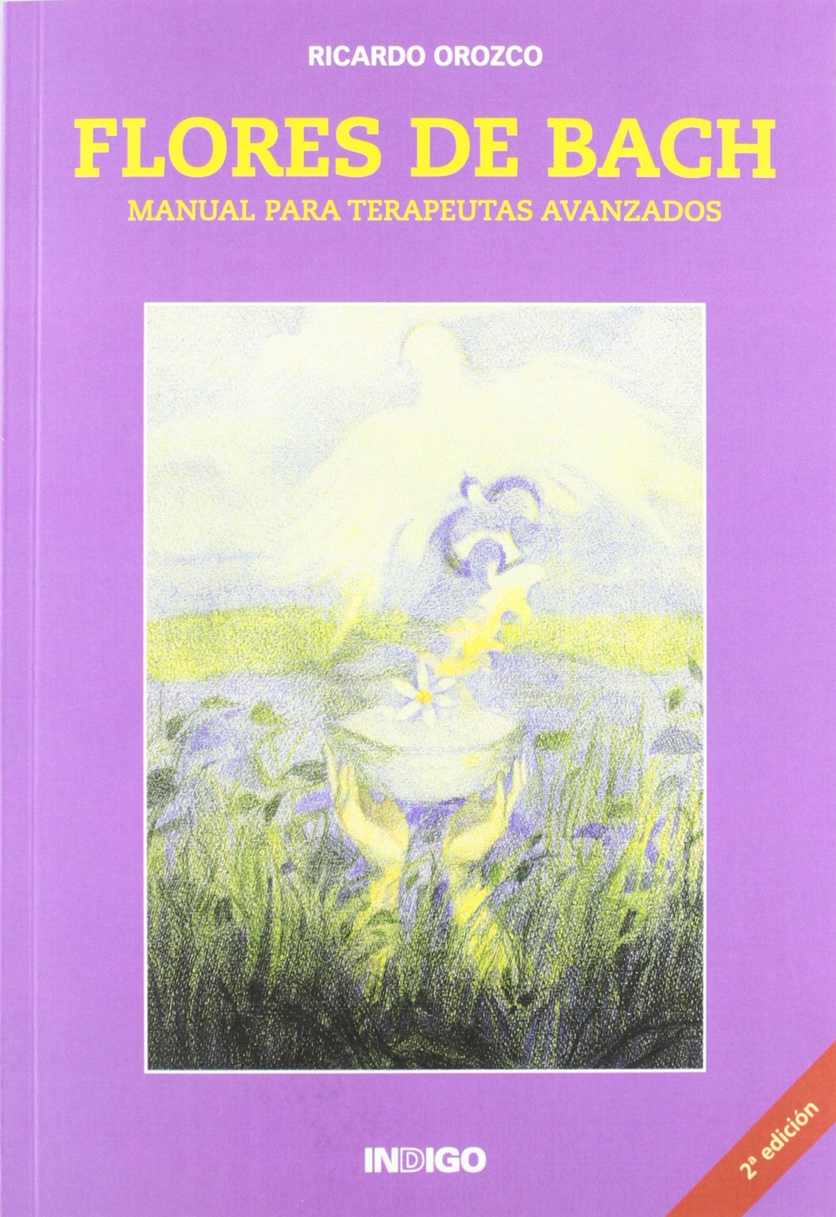 Flores De Bach - Manual Para Terapeutas Avanzados (SIN COLECCION)