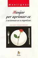 Menjar per aprimar-se i no tornar-se a engreixar (CUINA)