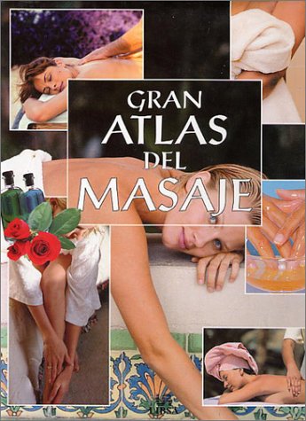 GRAN ATLAS DEL MASAJE (SIN COLECCION)