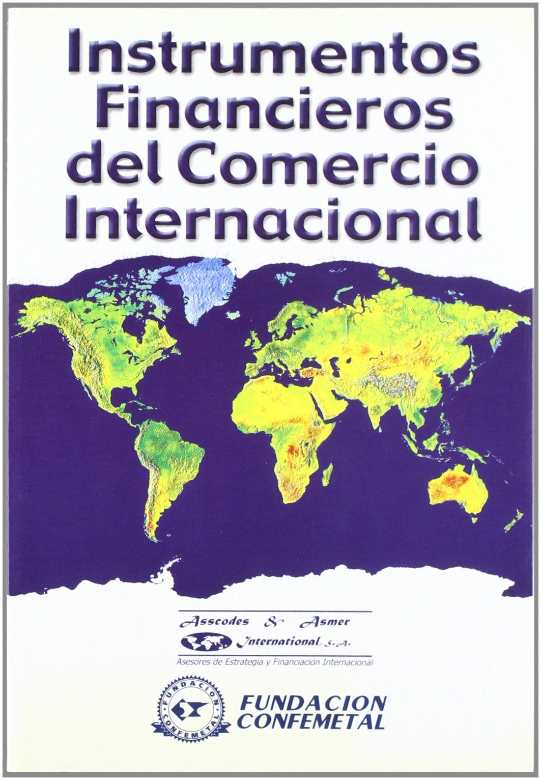 INSTRUMENTOS FINANCIEROS COMERCIO INT. (SIN COLECCION)