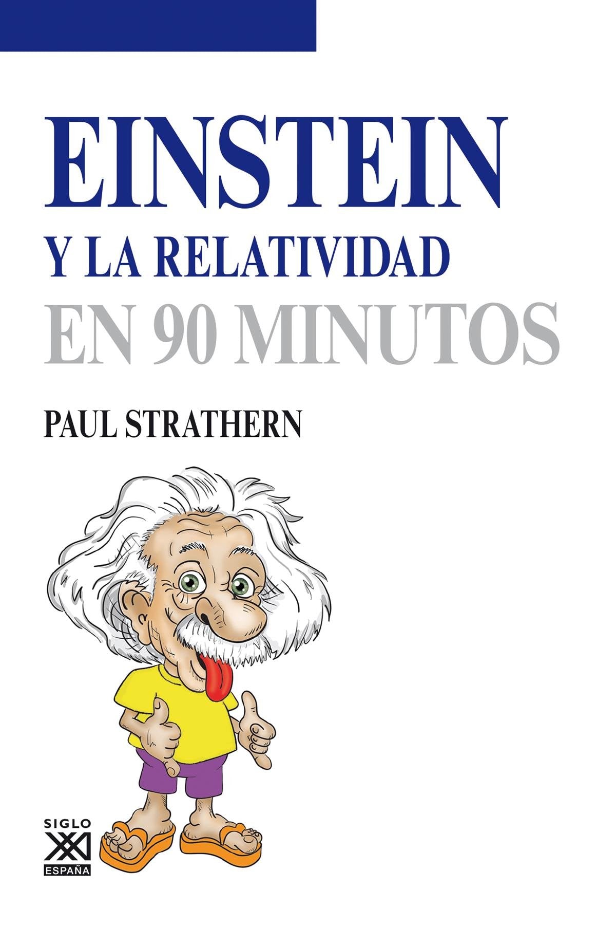 Einstein y la relatividad (Los científicos y sus descubrimientos)