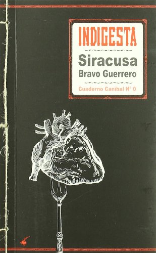 Indigesta (Cuadernos caníbales) (CUADERNOS CANIBALES)