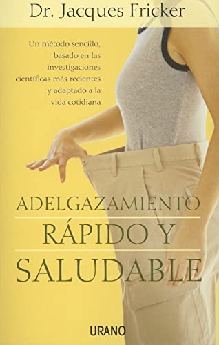 Adelgazamiento rápido y saludable (Nutrición y dietética)