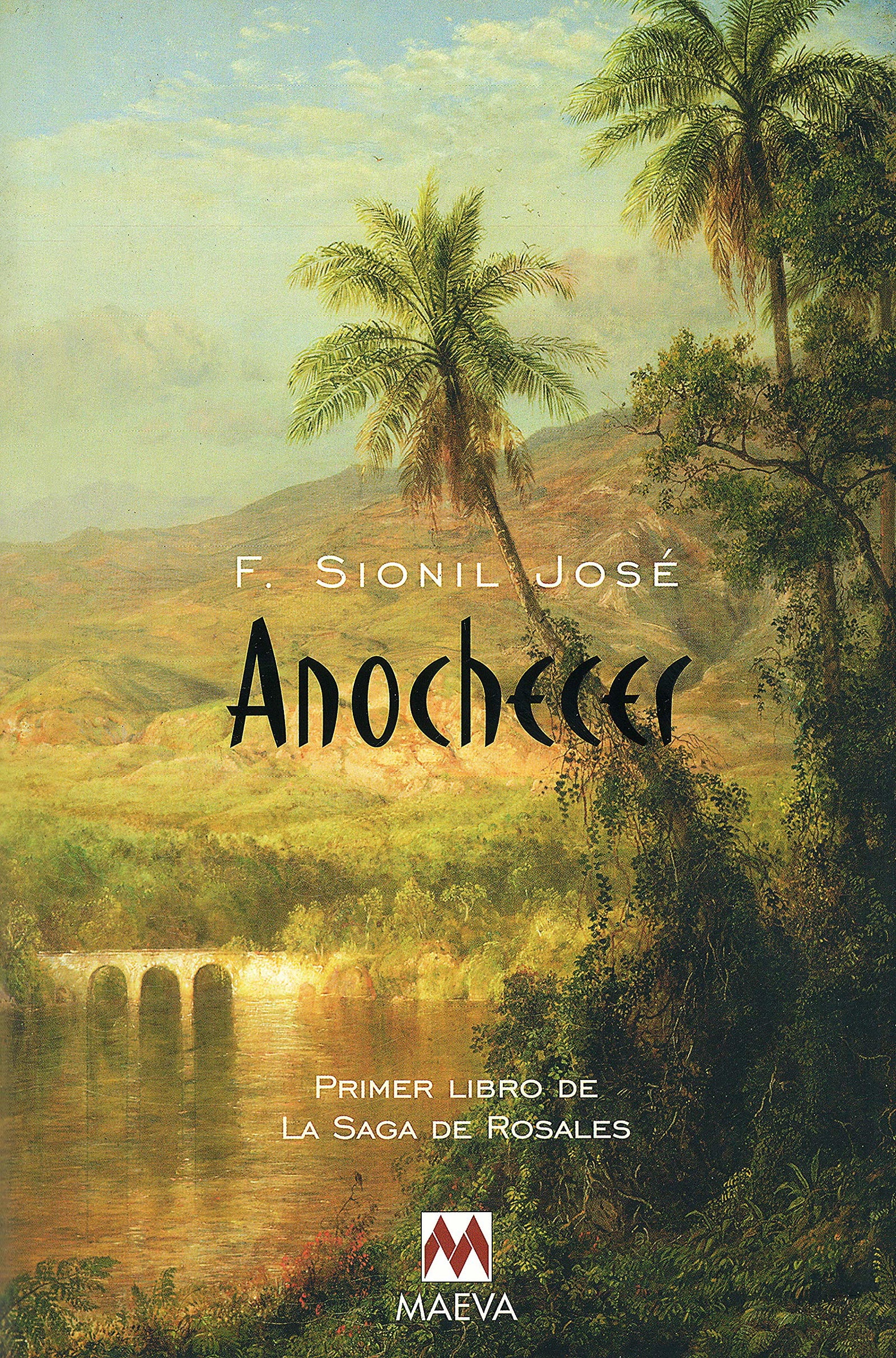 Anochecer: El primer libro de La Saga de Rosales, una fabulosa serie que narra la historia de Filipinas desde el fin del dominio colonial español ... de Ferdinand Marcos. (Éxitos literarios)