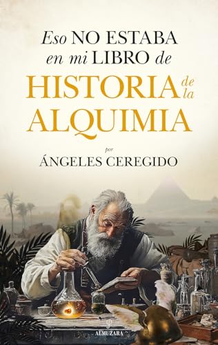 Eso no estaba en mi libro de historia de la alquimia