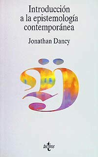 Introduccion a la epistemologia contemporanea/ An Introduction to Contemporary Epistemology (Filosofia y Ensayo/ Philosophy and Essay)