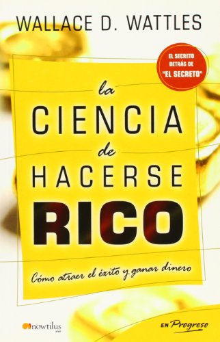 La ciencia de hacerse rico (En Progreso)