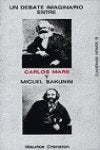 Debate imaginario entre Carlos Marx y Miguel Bakunin: 73 (Cuadernos Infimos)