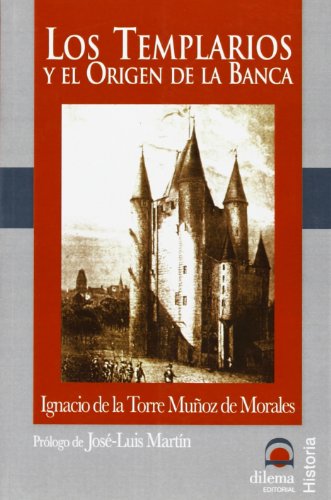 Los Templarios y el Origen de la Banca