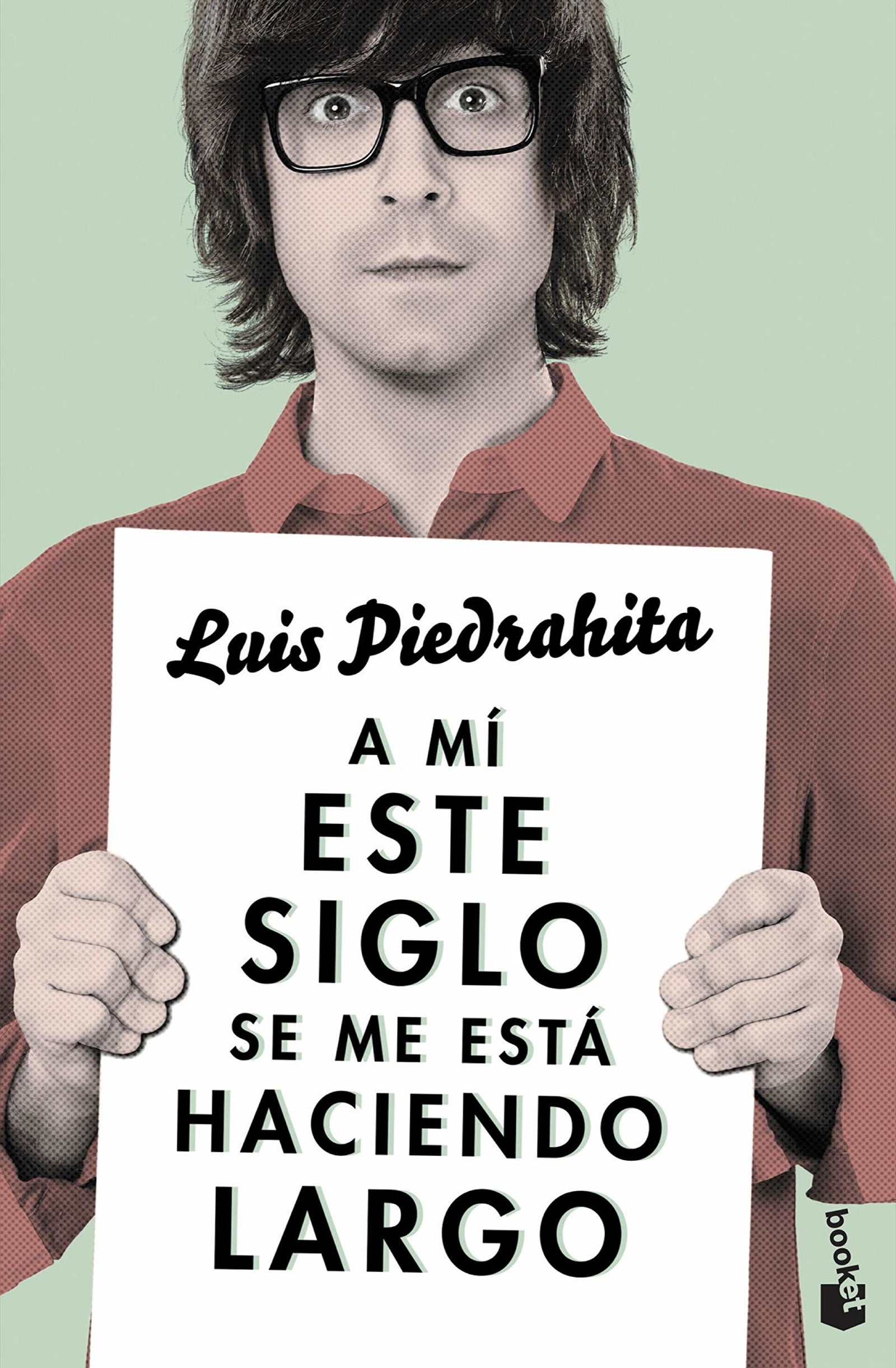 A mí este siglo se me está haciendo largo (Humor)