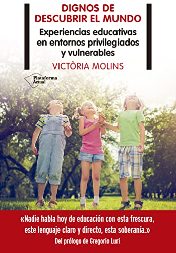 Dignos de descubrir el mundo (ACTUAL)
